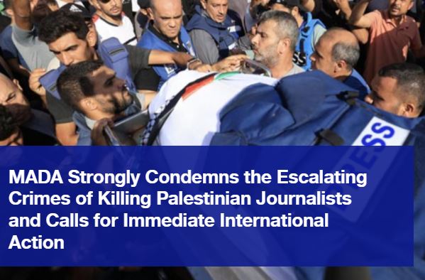 MADA Condemns the Killing of Palestinian Journalists Amid Israeli Airstrikes
