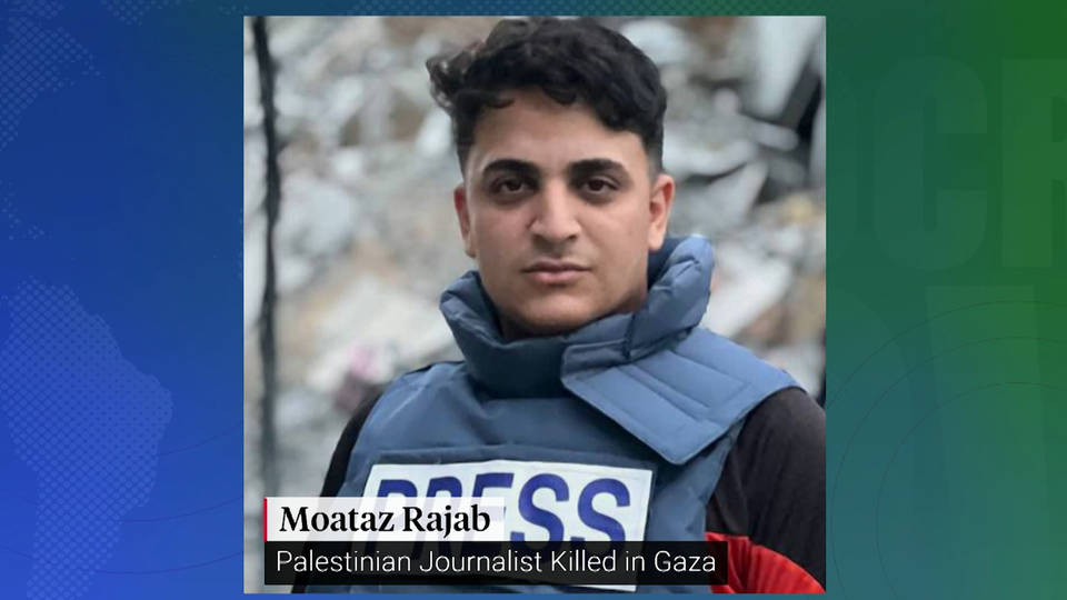 Palestinian Journalist Moataz Rajab Killed in Gaza Airstrike